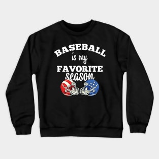 Baseball T Shirt, Sports Mama Shirt, Sport Mom TShirt, Baseball Gift, Baseball Lover Shirt, Baseball Is My Favorite Season Crewneck Sweatshirt